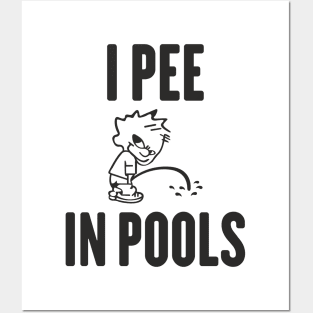 I PEE IN POOLS MEME FUNNY SWIMMING SUMMER SHIRT Posters and Art